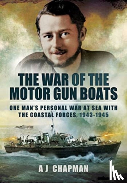 Chapman, A J - The War of the Motor Gun Boats