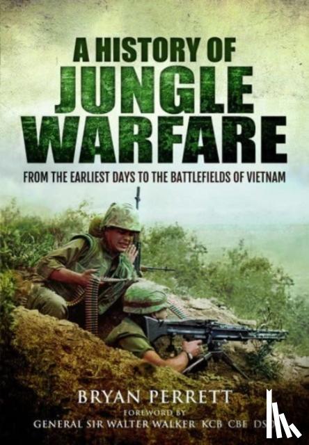 Perrett, Bryan - A History of Jungle Warfare