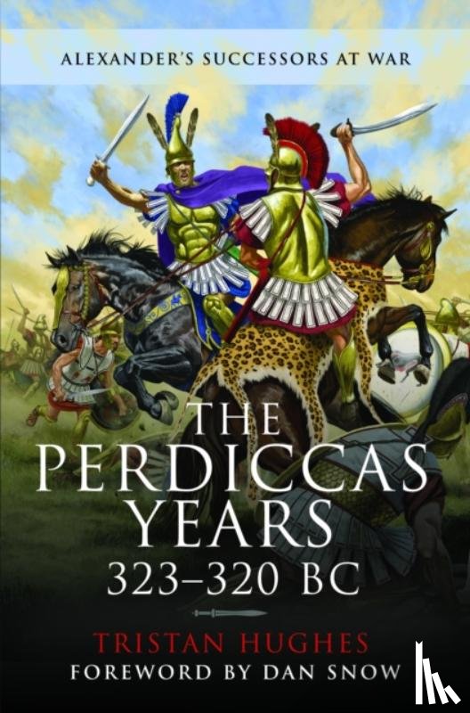 Hughes, Tristan - The Perdiccas Years, 323–320 BC
