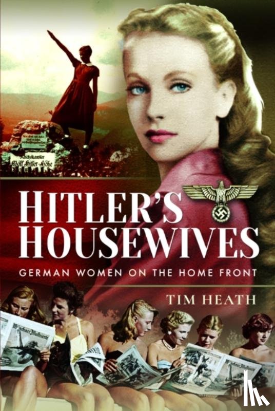 Heath, Tim - Hitler's Housewives