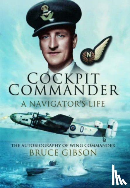 Gibson, Bruce - Cockpit Commander: A Navigator's Life