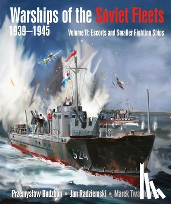 Budzbon, Przemyslaw, Twardowski, Jan Radziemski; Marek - Warships of the Soviet Fleets, 1939-1945