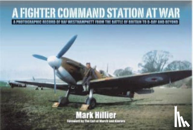 Hillier, Mark - A Fighter Command Station at War