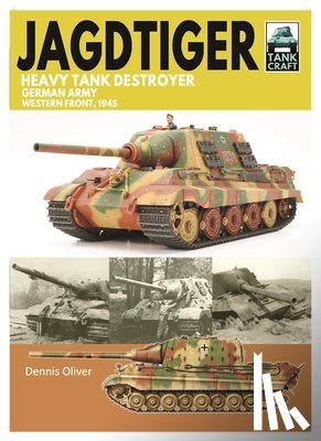 Oliver, Dennis - Tank Craft 42 JagdTiger Heavy Tank Destroyer