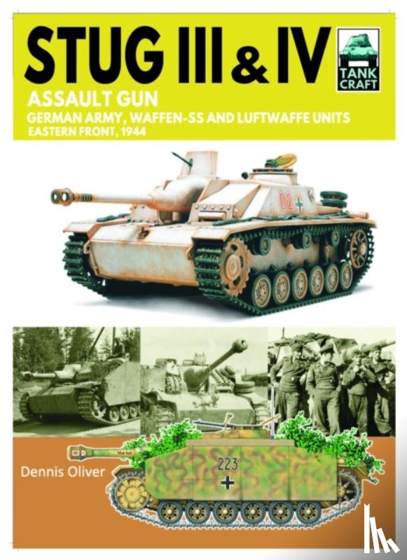Oliver, Dennis - Tank Craft 44 Stug III Assault Gun