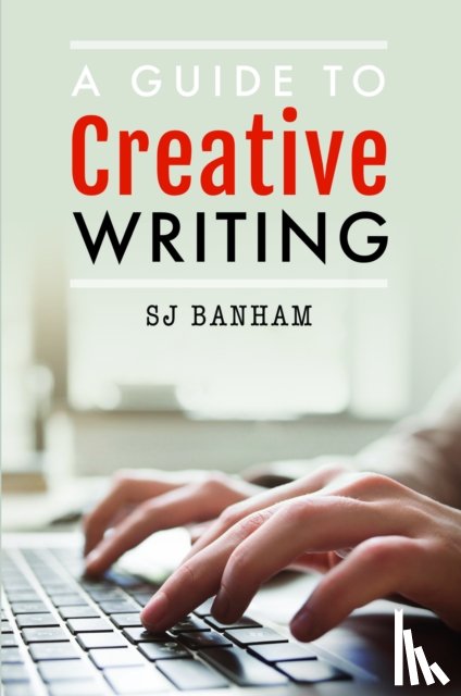 Banham, SJ - A Guide to Creative Writing