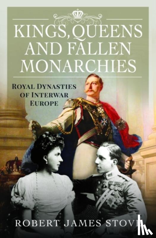 Stove, Robert - Kings, Queens and Fallen Monarchies