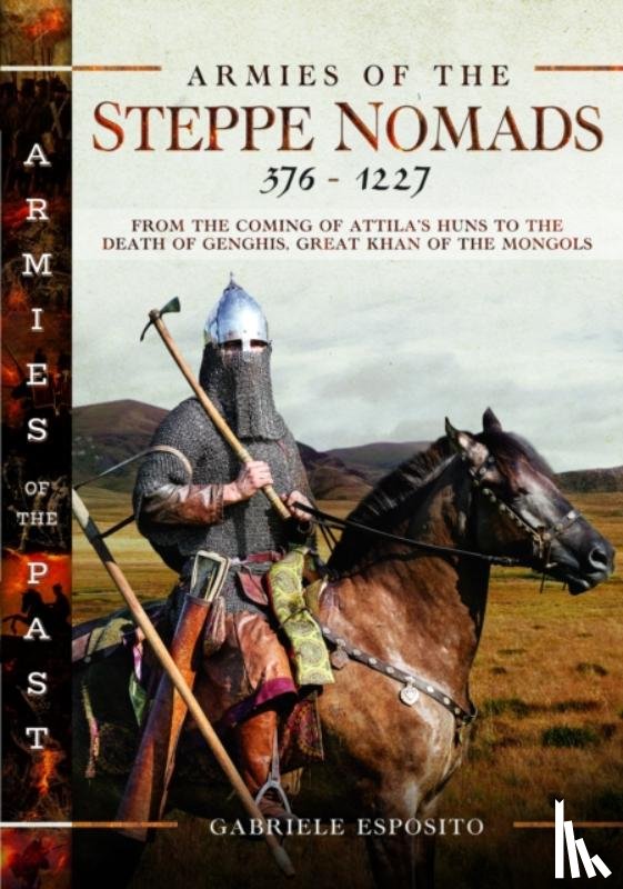 Esposito, Gabriele - Armies of the Steppe Nomads, 376–1227