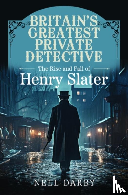 Darby, Nell - Britain's Greatest Private Detective