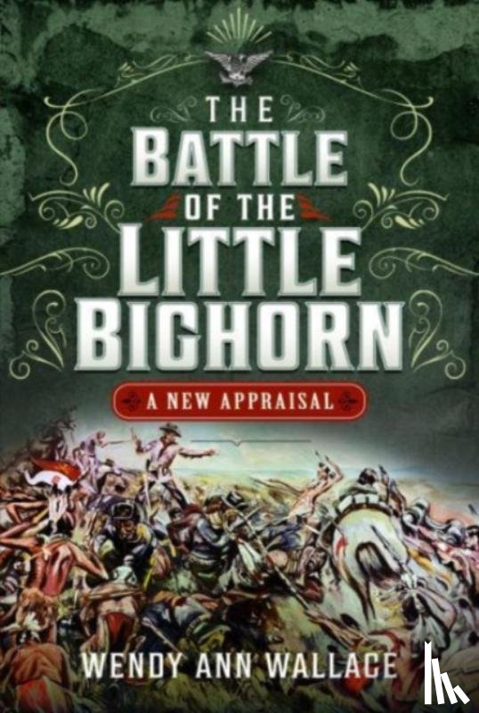 Wallace, W.A. - The Battle of the Little Big Horn
