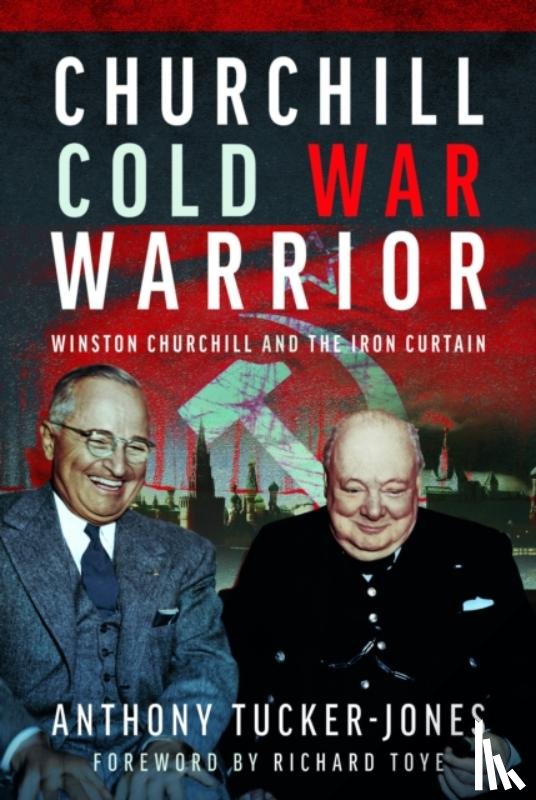 Tucker-Jones, Anthony - Churchill Cold War Warrior