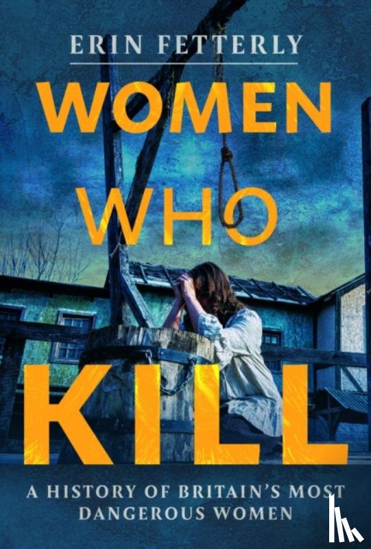 Fetterly, Erin - Women Who Kill