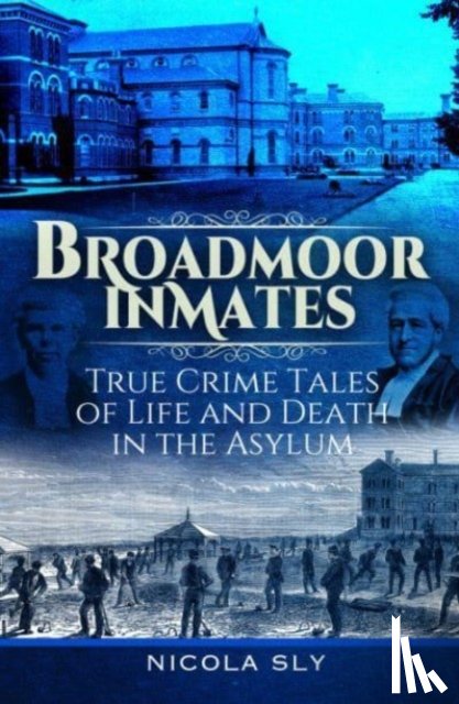 Sly, Nicola - Broadmoor Inmates