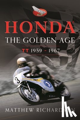 Richardson, Matthew - Honda: The Golden Age