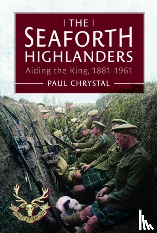 Chrystal, Paul - The Seaforth Highlanders
