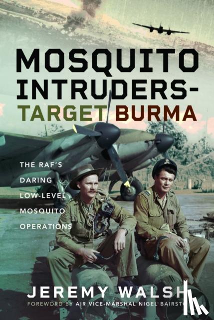 Walsh, Jeremy - Mosquito Intruders - Target Burma