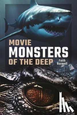 Roswell, Faith - Movie Monsters of the Deep