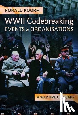 Koorm, Ronald - WW2 Codebreaking Events and Organisations