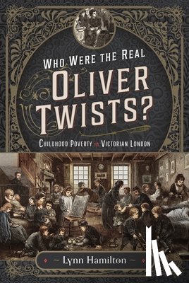 Hamilton, Lynn - Who Were The Real Oliver Twists?