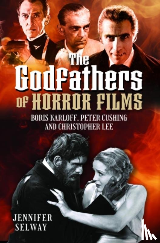 Selway, Jennifer - The Godfathers of Horror Films