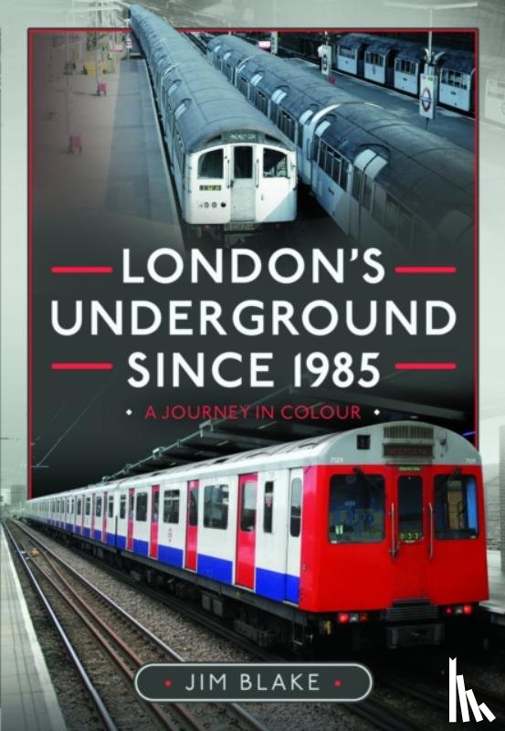 Blake, Jim - London's Underground Since 1985