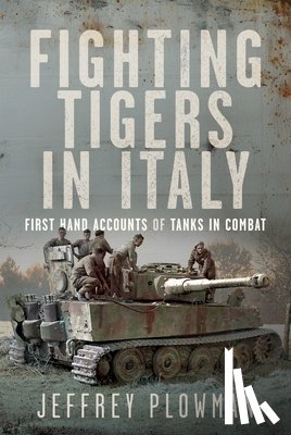 Plowman, Jeffrey - Fighting Tigers in Italy