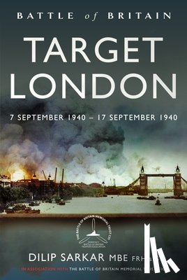Sarkar MBE, Dilip - Battle of Britain Target London