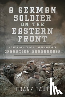 Taut, Franz - A German Soldier on the Eastern Front