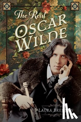 Brennan, Laura - The Real Oscar Wilde
