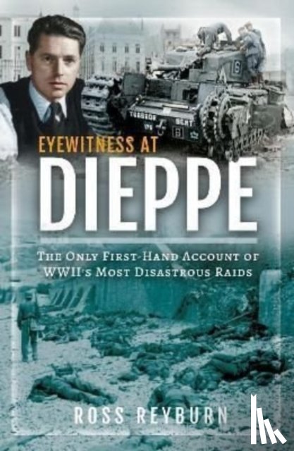 Reyburn, Ross - Eyewitness at Dieppe
