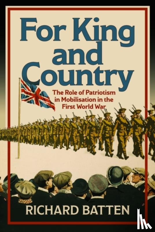 Batten, Richard - For King and Country