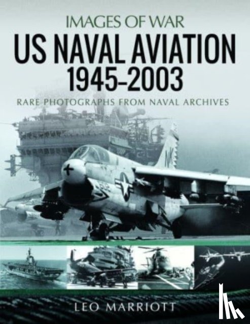 Marriott, Leo - US Naval Aviation, 1945 2003