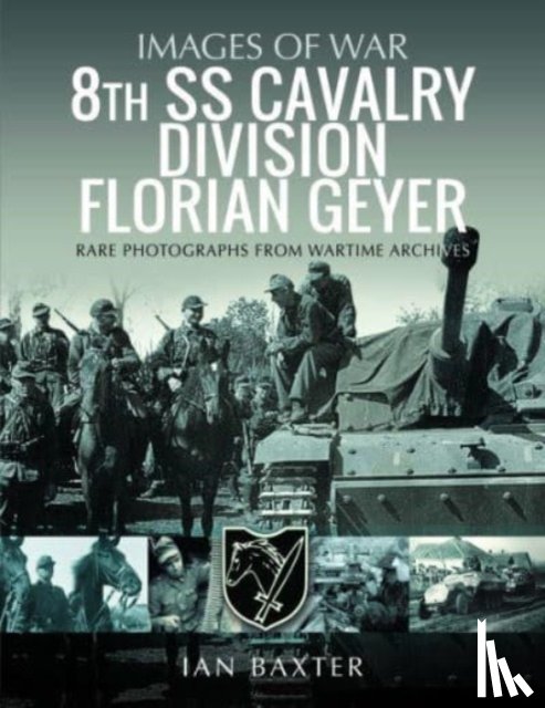 Baxter, Ian - 8th SS Cavalry Division Florian Geyer