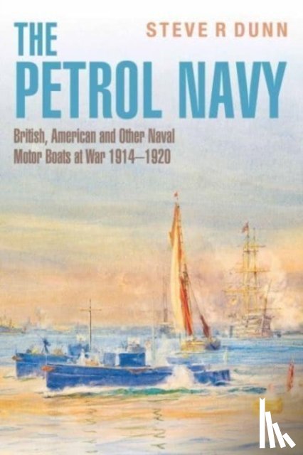 Dunn, Steve - The Petrol Navy