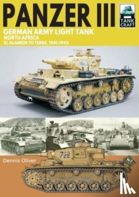 Oliver, Dennis - Panzer III German Army Light Tank