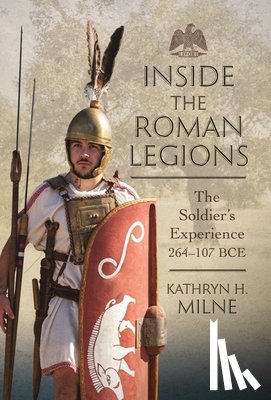 Milne, Kathryn - Inside the Roman Legions