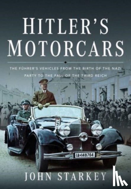 Starkey, John - Hitler's Motorcars
