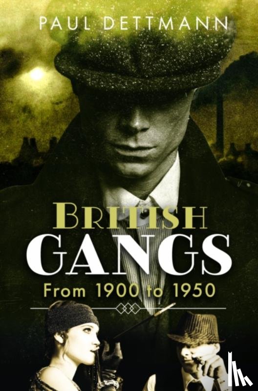 Dettmann, Paul - British Gangs