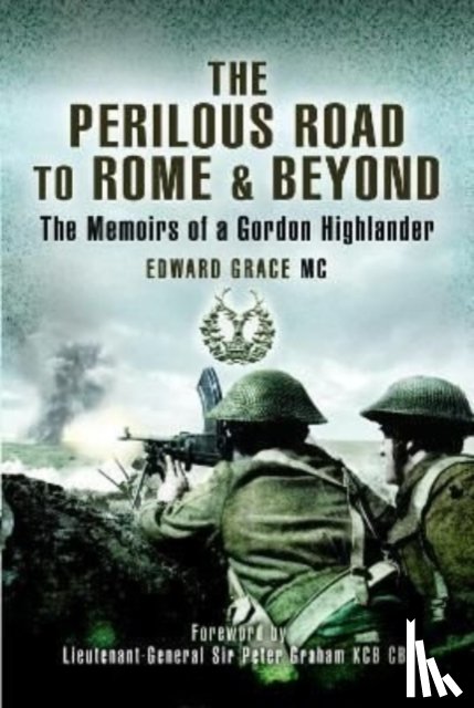 MC, Edward Grace - The Perilous Road to Rome & Beyond