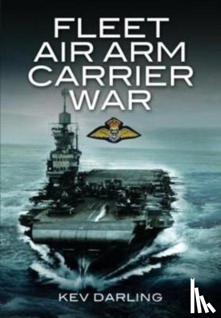 Darling, Kev - Fleet Air Arm Carrier War
