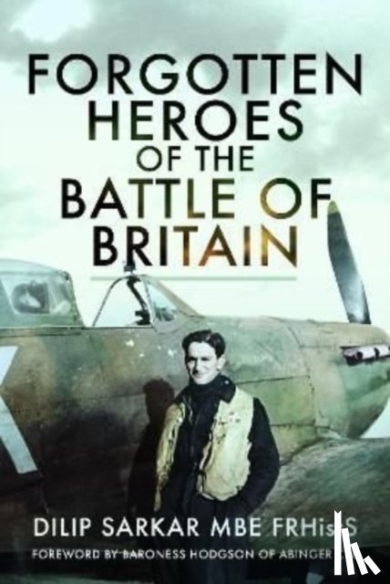 Sarkar, Dilip - Forgotten Heroes of the Battle of Britain