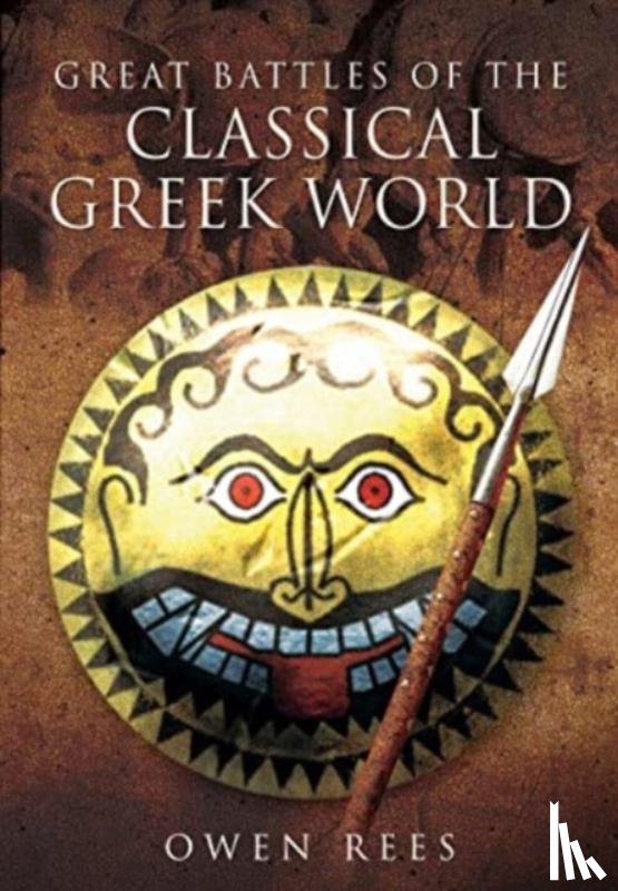 Rees, Owen - Great Battles of the Classical Greek World