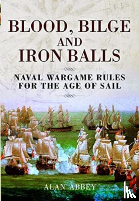 Abbey, Alan - Blood, Bilge and Iron Balls