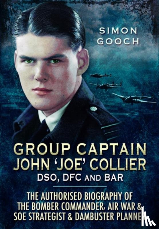 Gooch, Simon - Group Captain John 'Joe' Collier DSO, DFC and Bar