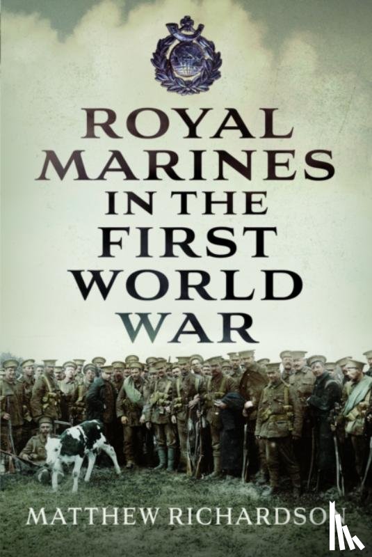Richardson, Matthew - Royal Marines in the First World War