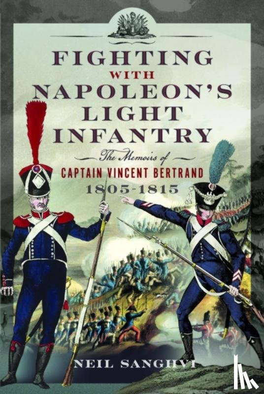 Sanghvi, Neil - Fighting with Napoleon's Light Infantry