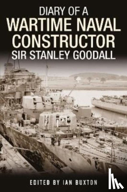  - Diary of a Wartime Naval Constructor