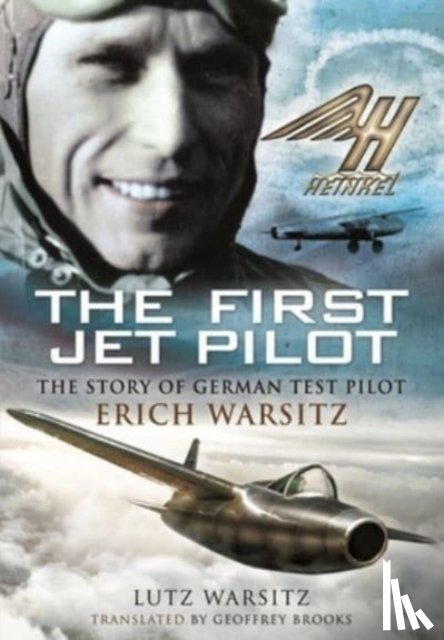 Warsitz, Lutz - The First Jet Pilot