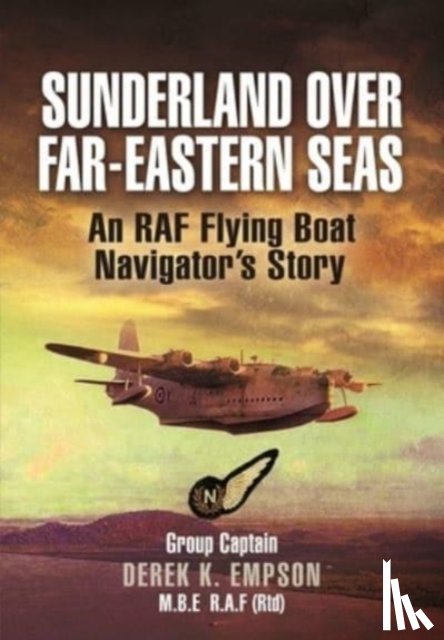Empson, Derek K - Sunderland Over Far-Eastern Seas - Mono PB edition