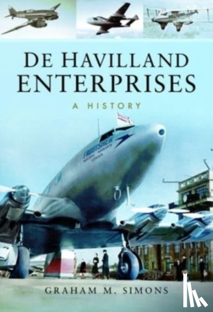 Simons, Graham M - De Havilland Enterprises: A History